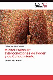 ksiazka tytu: Michel Foucault autor: Marulanda Valencia Fabio A.