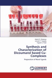 Synthesis and Characterization of Dicoumarol based Cu-Complexes, Dholariya Hitesh R.