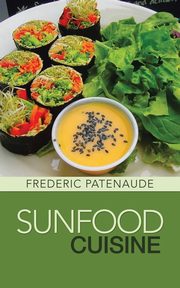Sunfood Cuisine, Patenaude Frederic