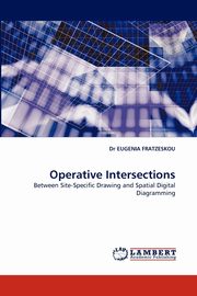 Operative Intersections, Fratzeskou Eugenia