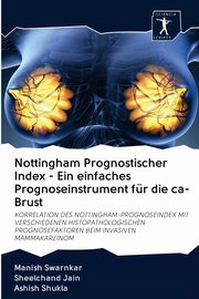 Nottingham Prognostischer Index - Ein einfaches Prognoseinstrument fr die ca-Brust, swarnkar Manish