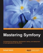 Mastering Symfony, Salehi Sohail