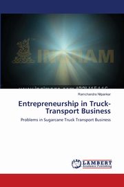 Entrepreneurship in Truck-Transport Business, Nilpankar Ramchandra