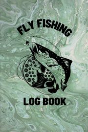 ksiazka tytu: Fly Fishing Log Book autor: Rother Teresa