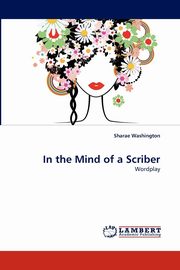 ksiazka tytu: In the Mind of a Scriber autor: Washington Sharae