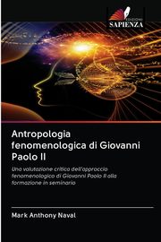 Antropologia fenomenologica di Giovanni Paolo II, Naval Mark Anthony