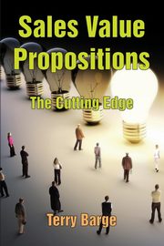 Sales Value Propositions, Barge Terry