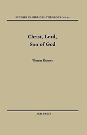 Christ, Lord, Son of God, Kramer Werner