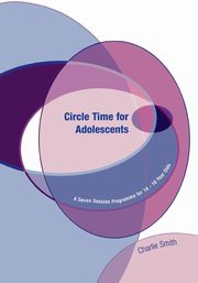 Circle Time for Adolescents, Smith Charlie