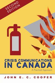 Crisis Communications in Canada, Cooper John E.C.