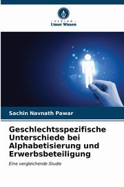 Geschlechtsspezifische Unterschiede bei Alphabetisierung und Erwerbsbeteiligung, Pawar Sachin Navnath
