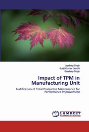 Impact of TPM in Manufacturing Unit, Singh Jagdeep