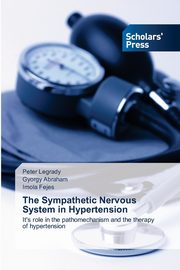 The Sympathetic Nervous System in Hypertension, Legrady Peter