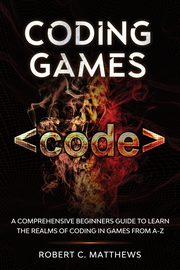 Coding Games, Matthews Robert C.