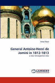 General Antoine-Henri de Jomini in 1812-1813, Vovsi Eman