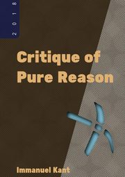 Critique of Pure Reason, Kant Immanuel