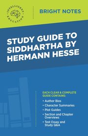 Study Guide to Siddhartha by Hermann Hesse, Intelligent Education