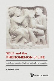 Self and the Phenomenon of Life, LIM RAMON