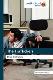 The Traffickers, Modungwo Anthony