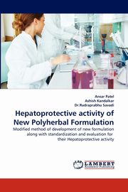 Hepatoprotective Activity of New Polyherbal Formulation, Patel Ansar