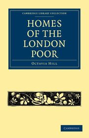 Homes of the London Poor, Hill Octavia