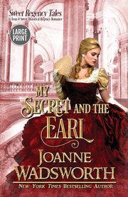 My Secret and the Earl, Wadsworth Joanne