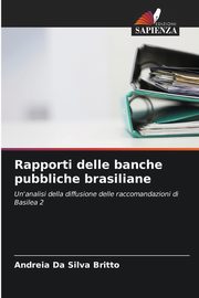 Rapporti delle banche pubbliche brasiliane, Britto Andreia Da Silva