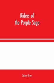 Riders of the Purple Sage, Grey Zane