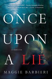ONCE UPON A LIE, BARBIERI MAGGIE