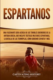 Espartanos, History Captivating