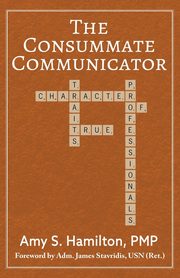The Consummate Communicator, Hamilton Amy S.