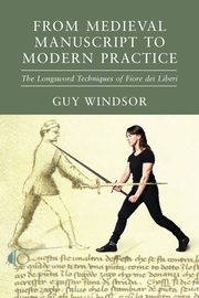 From Medieval Manuscript to Modern Practice, Windsor Guy