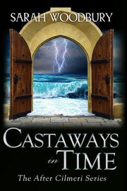Castaways in Time, Woodbury Sarah