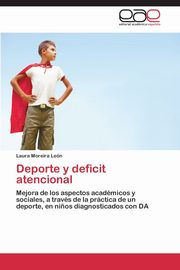 ksiazka tytu: Deporte y deficit atencional autor: Moreira Len Laura