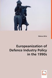 Europeanization of Defence Industry Policy, Britz Malena