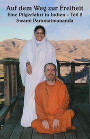Auf dem Weg Vol 2, Swami Paramatmananda Puri