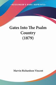 Gates Into The Psalm Country (1879), Vincent Marvin Richardson