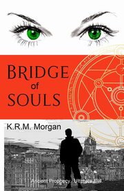 Bridge of Souls, Morgan K.R.M.