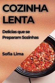 Cozinha Lenta, Lima Sofia