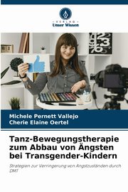 Tanz-Bewegungstherapie zum Abbau von ngsten bei Transgender-Kindern, Pernett Vallejo Michele