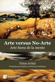 ksiazka tytu: Arte vs. No-Arte autor: Avital Tsion