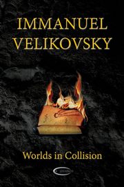 Worlds in Collision, Velikovsky Immanuel