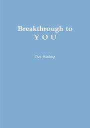 Breakthrough to Y O U, Harding Dee
