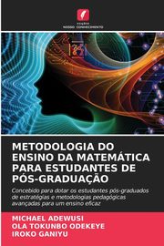 METODOLOGIA DO ENSINO DA MATEMTICA PARA ESTUDANTES DE PS-GRADUA?O, ADEWUSI MICHAEL