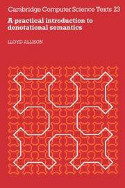 A Practical Introduction to Denotational Semantics, Allison Lloyd