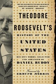 Theodore Roosevelt's History of the United States, Ruddy Daniel