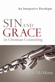 Sin and Grace in Christian Counseling, McMinn Mark R