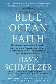Blue Ocean Faith, Schmelzer Dave