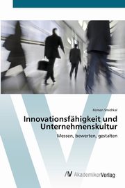 Innovationsfhigkeit und Unternehmenskultur, Smidrkal Roman