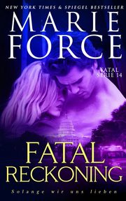 Fatal Reckoning - Solange wir uns lieben, Force Marie